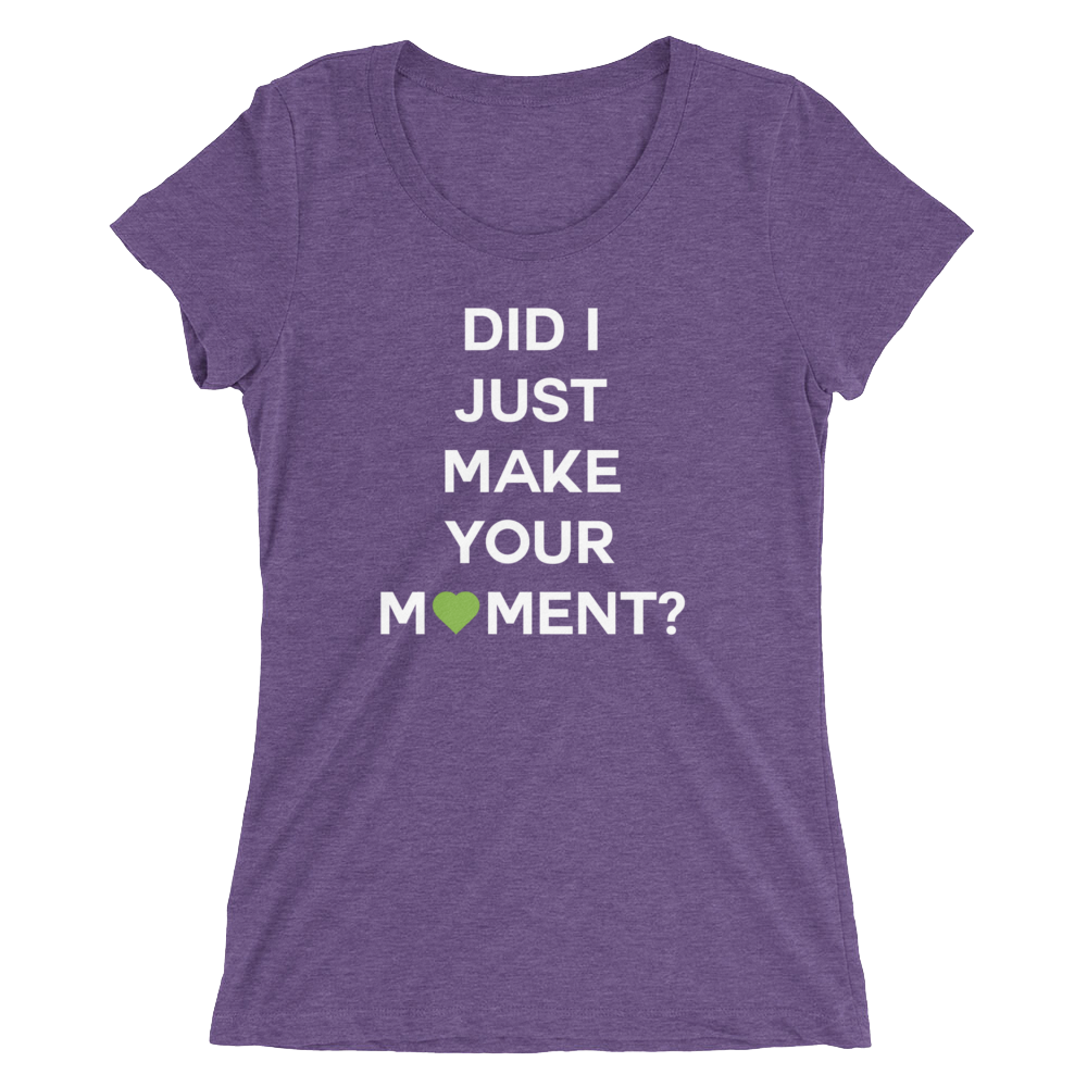 Did I? Ladies Tee