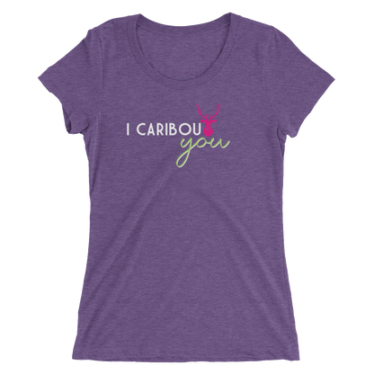 I Caribout You Ladies Tee
