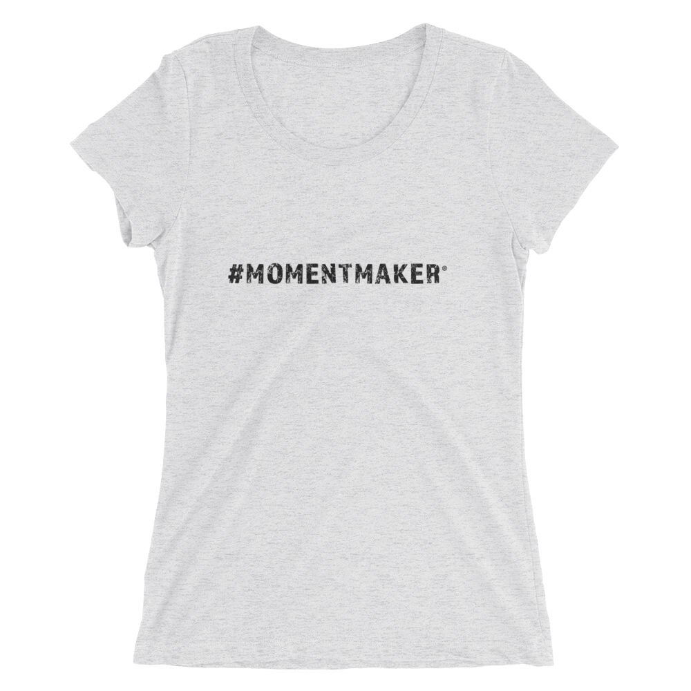 #MomentMaker® Ladies Tee