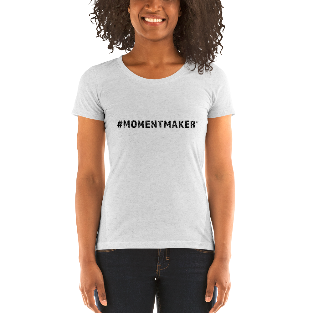 #MomentMaker® Ladies Tee