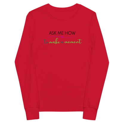 Ask Me How Youth Long Sleeve